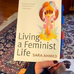 Living a feminist life by Sara Ahmed
